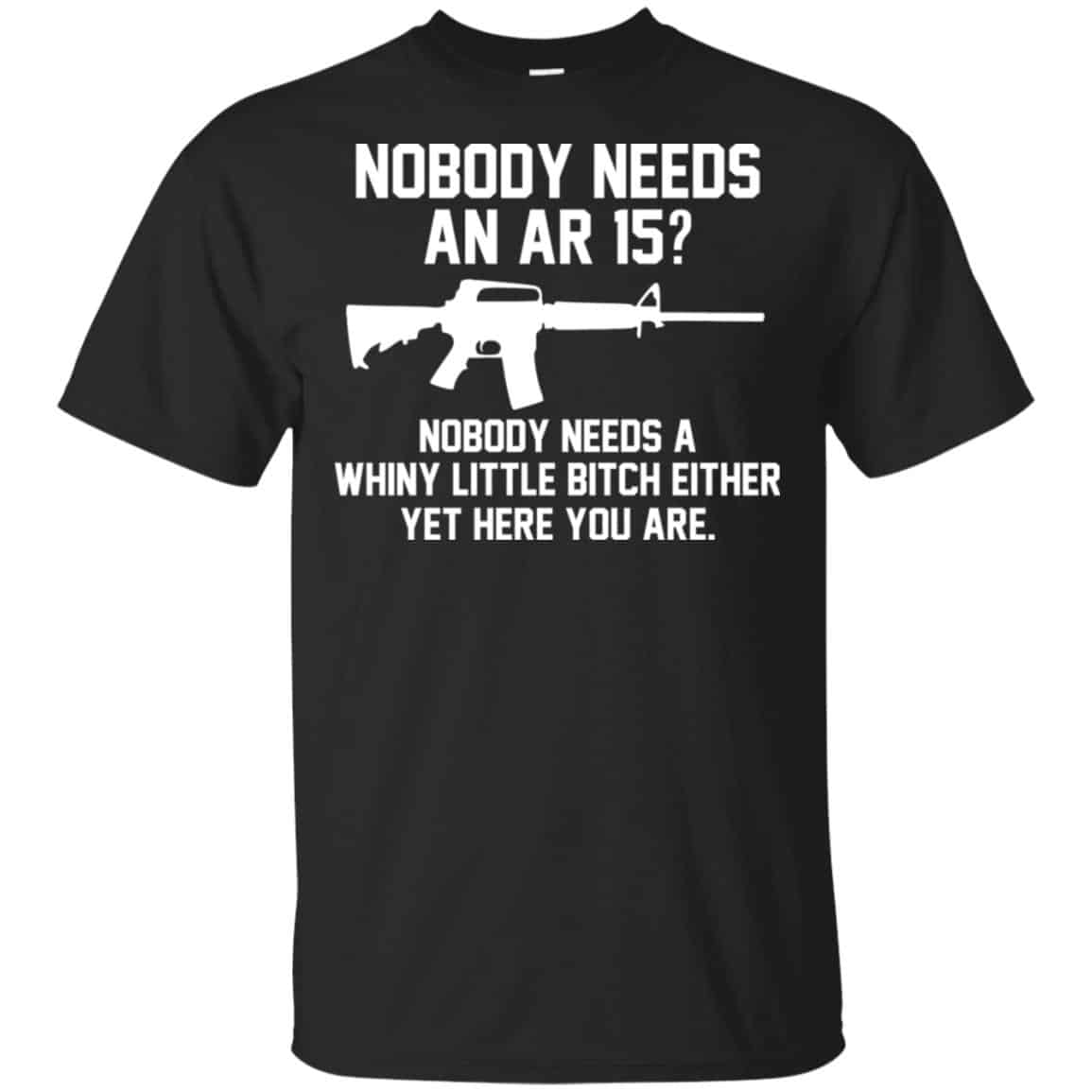 Nobody Needs An AR 15 Shirt, Hoodie, Tank