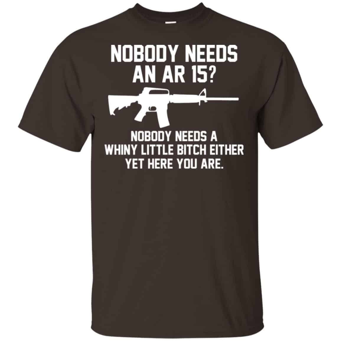 Nobody Needs An AR 15 Shirt, Hoodie, Tank