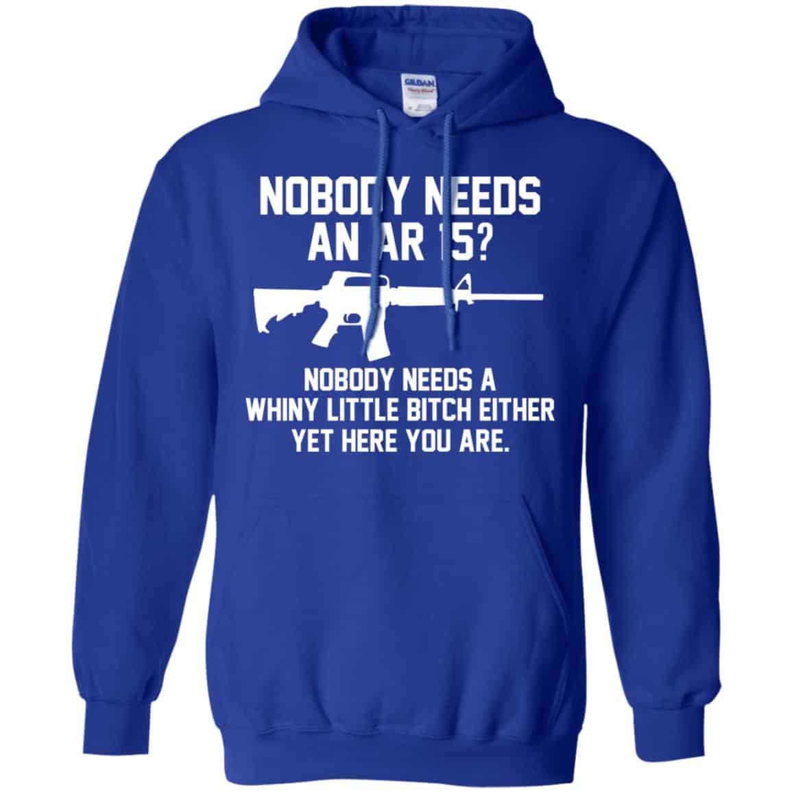 Nobody Needs An AR 15 Shirt, Hoodie, Tank