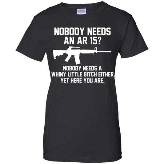 
	Nobody Needs An AR 15 Shirt, Hoodie, Tank
