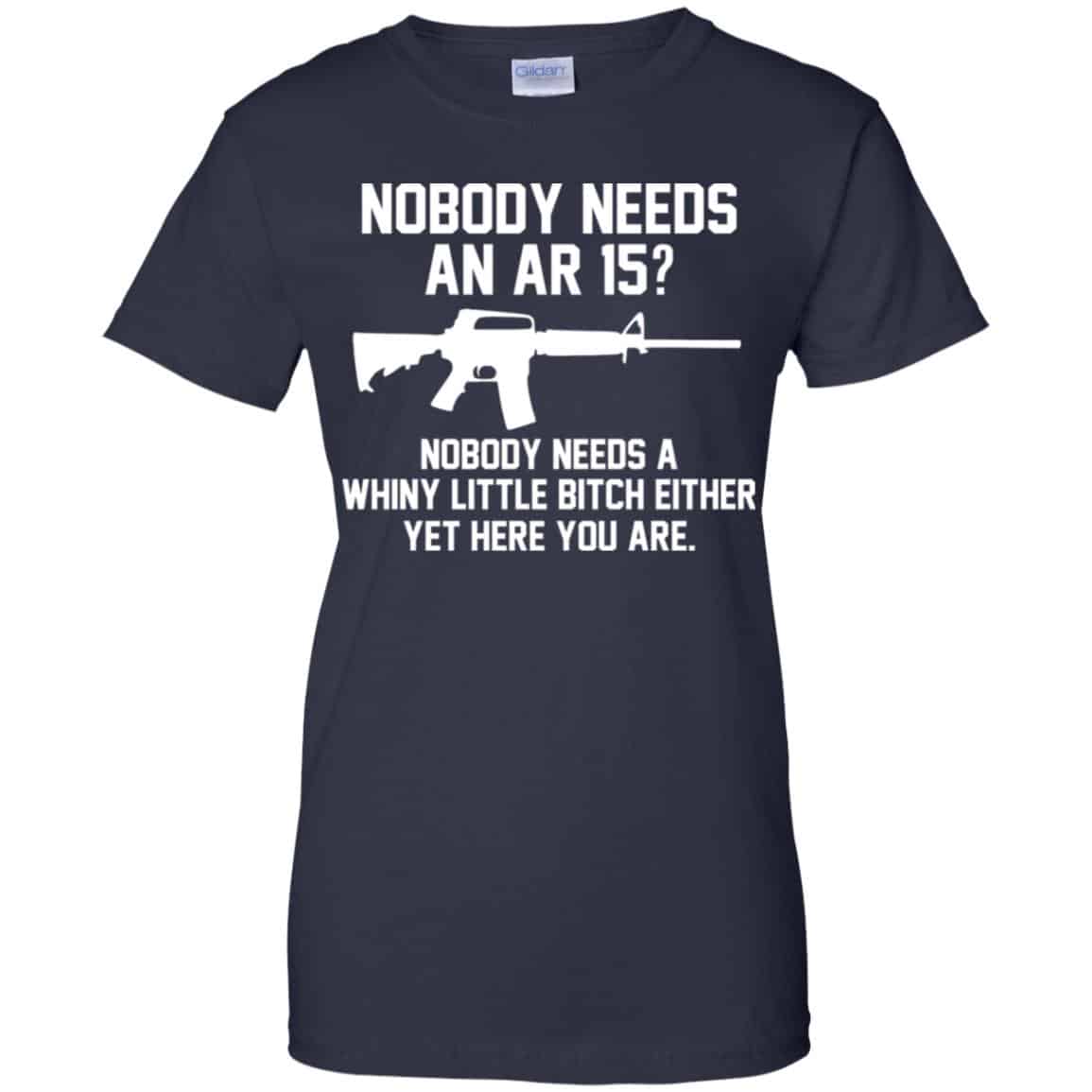 Nobody Needs An AR 15 Shirt, Hoodie, Tank