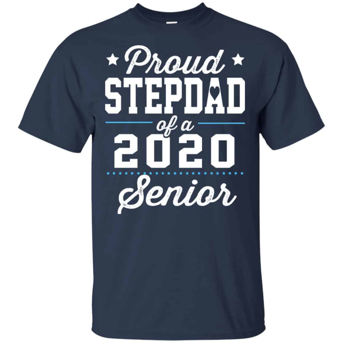 Proud Stepdad Of A 2020 Senior Graduation T-Shirts, Hoodie, Tank
