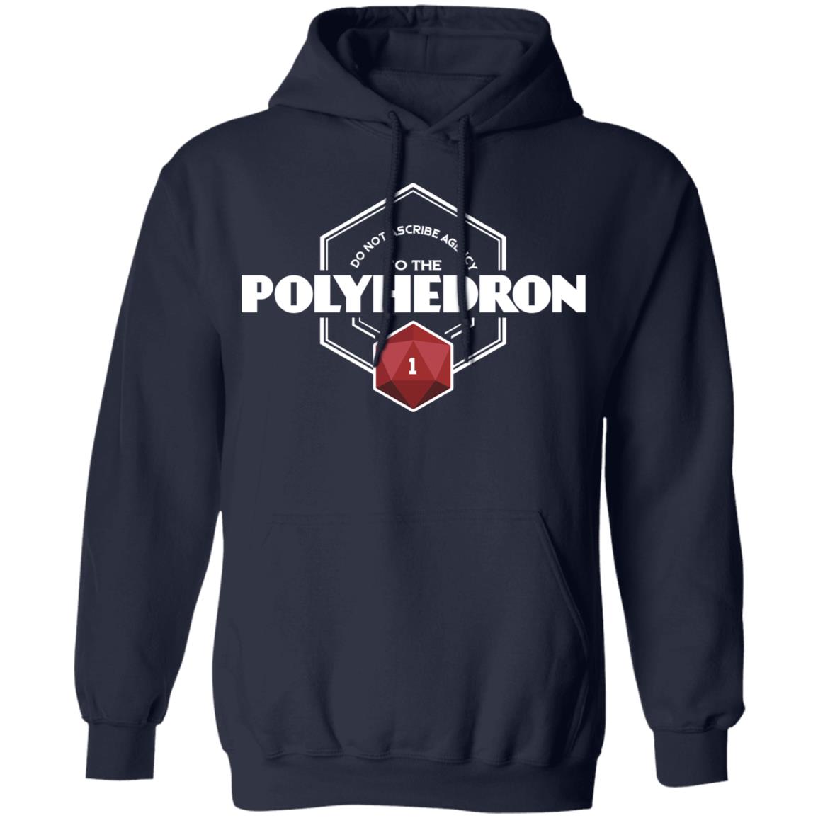 Do Not Ascribe Agency To The Polyhedron Shirt, Hoodie, Tank