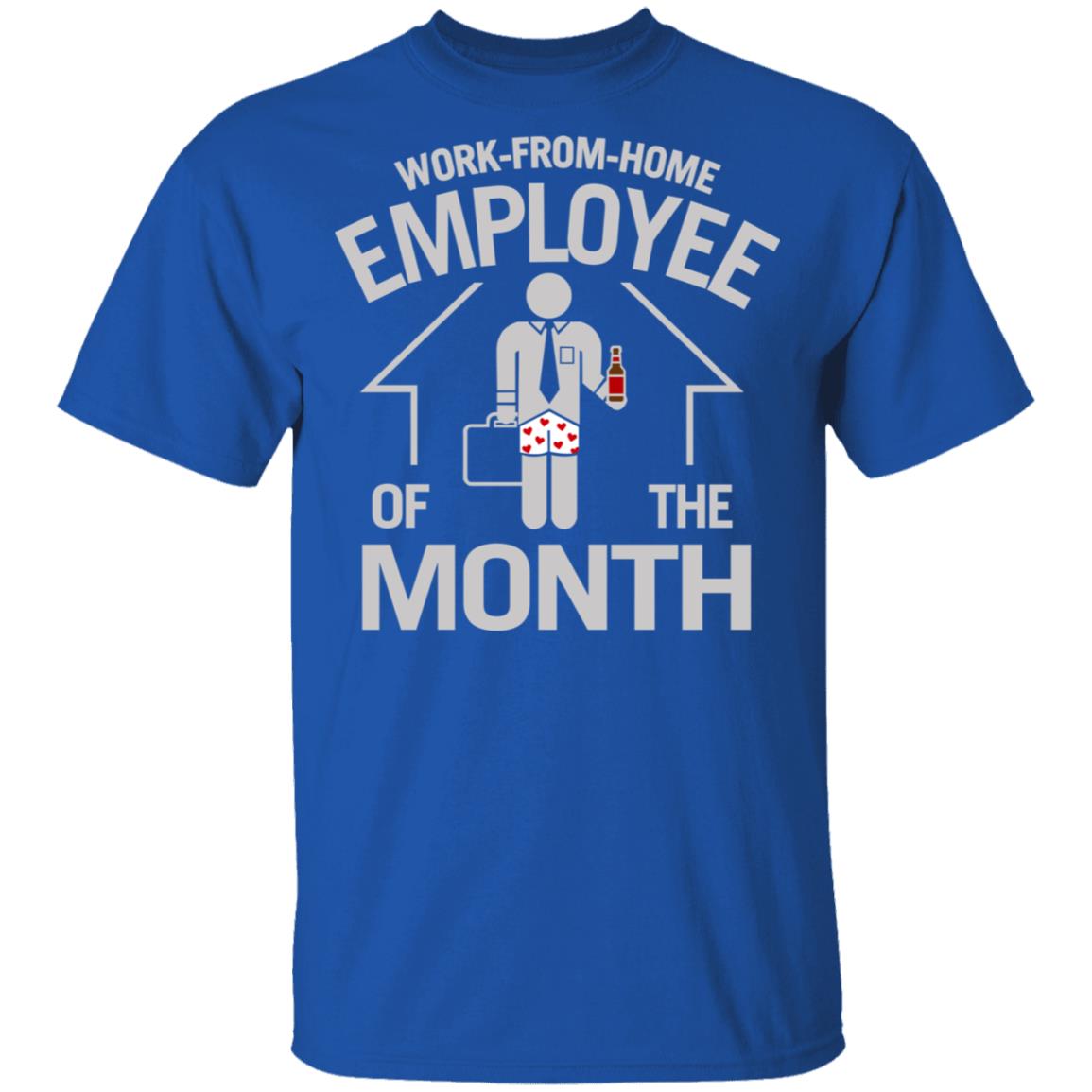 Work-From-Home Employee Of The Month Shirt, Hoodie, Tank