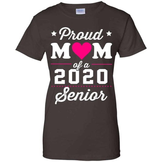 Proud Mom Of A 2020 Senior Graduation T-Shirts, Hoodie, Tank