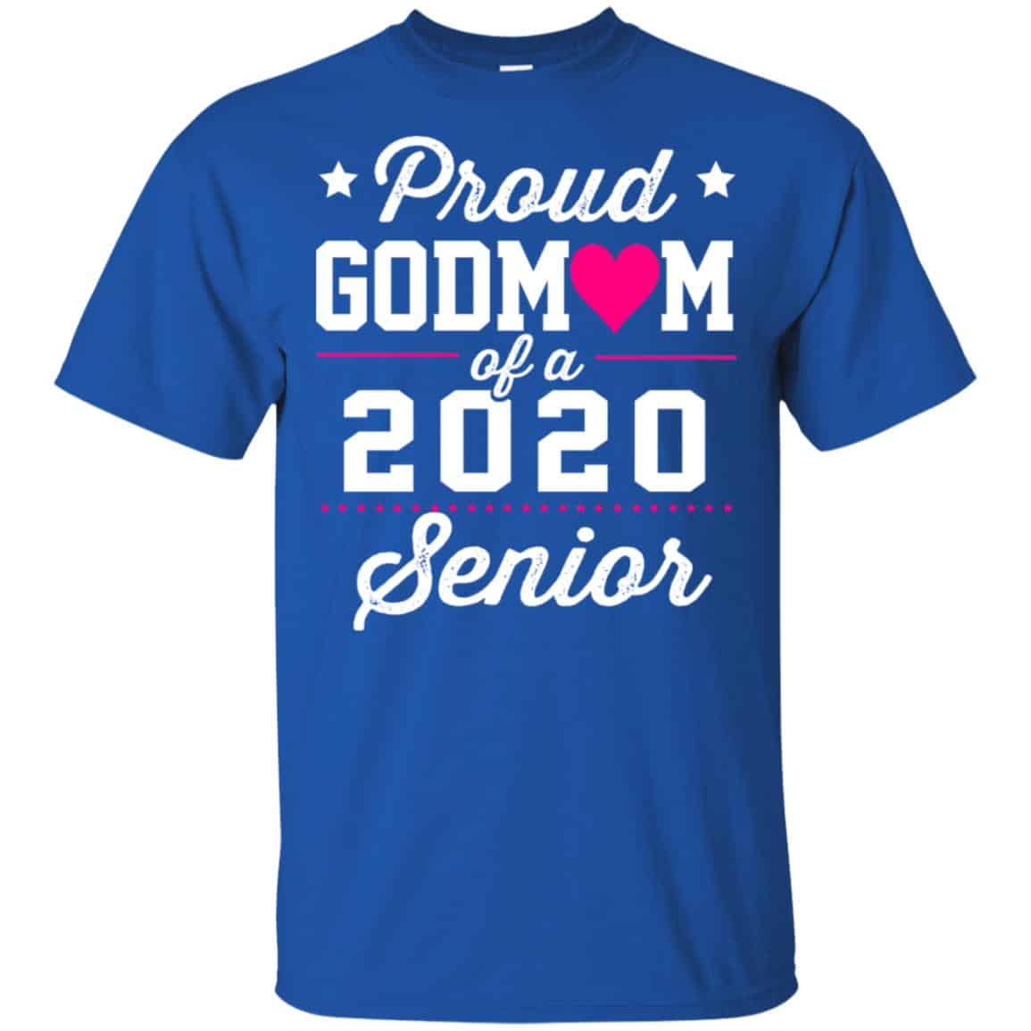 Proud Godmom Of A 2020 Senior Graduation T-Shirts, Hoodie, Tank
