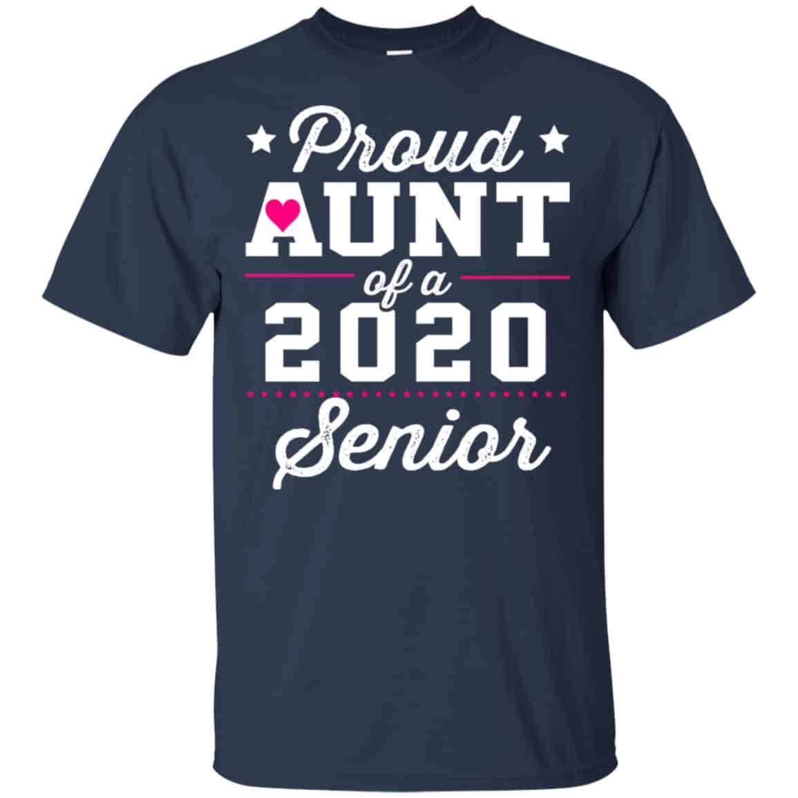 Proud Aunt Of A 2020 Senior Graduation T-Shirts, Hoodie, Tank