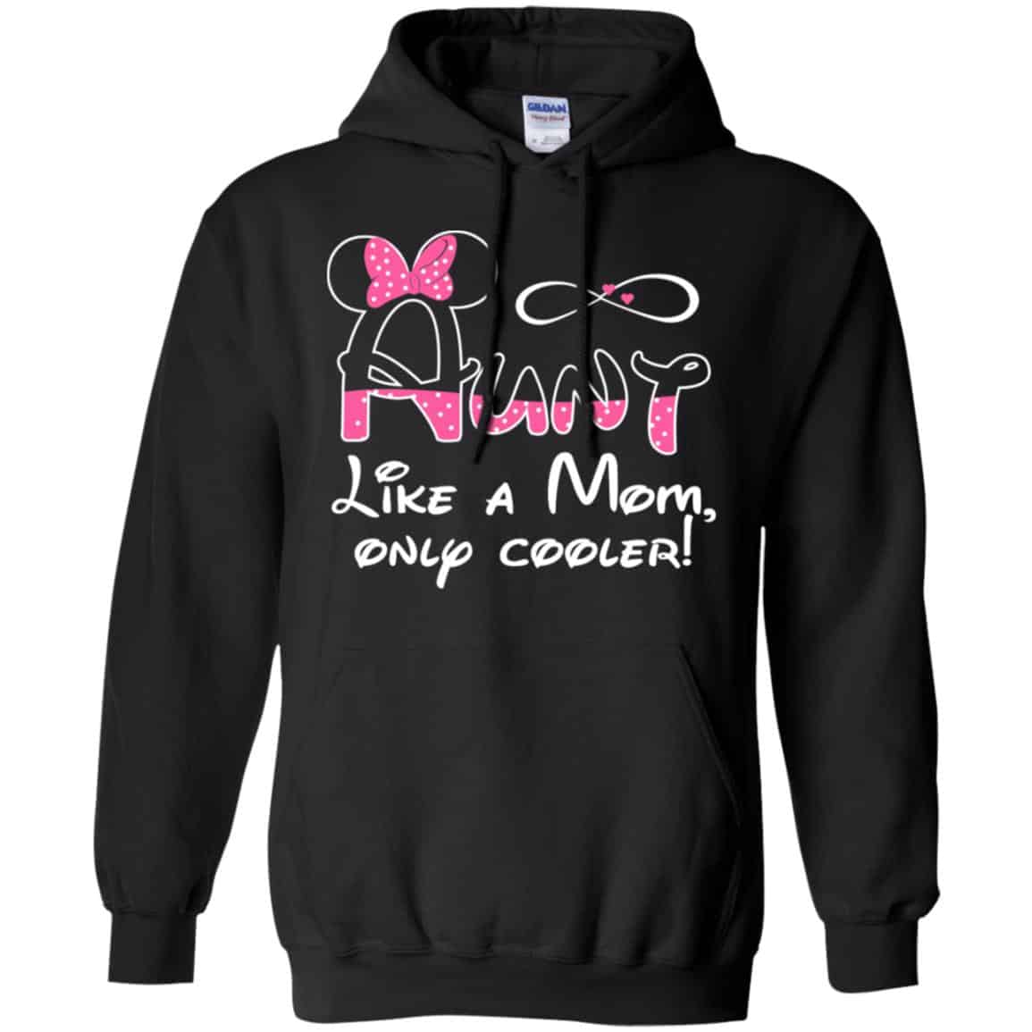 Aunt Like A Mom, Only Cooler Shirt, Hoodie, Tank