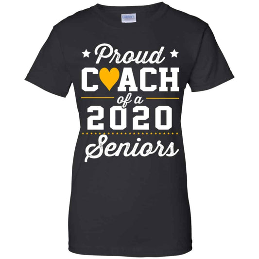 
	Proud Coach Of A 2020 Senior Graduation T-Shirts, Hoodie, Tank