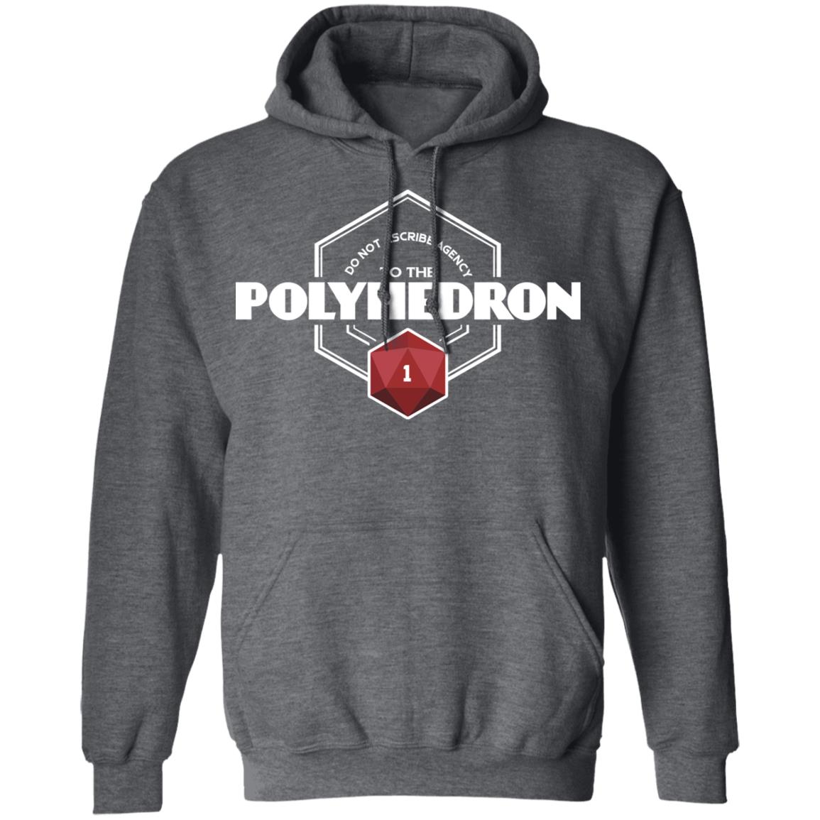 Do Not Ascribe Agency To The Polyhedron Shirt, Hoodie, Tank