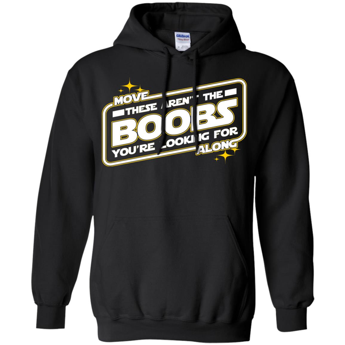 Star Wars: Move Along These Aren’t The Boobs You’re Looking For T-Shirts, Hoodie, Tank