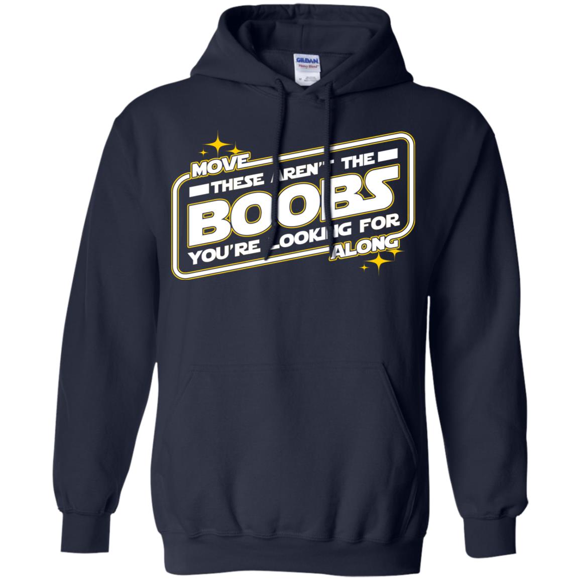 Star Wars: Move Along These Aren’t The Boobs You’re Looking For T-Shirts, Hoodie, Tank
