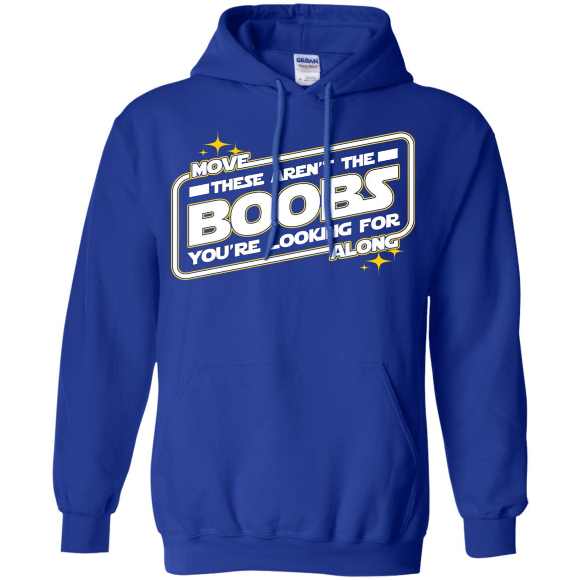 Star Wars: Move Along These Aren’t The Boobs You’re Looking For T-Shirts, Hoodie, Tank