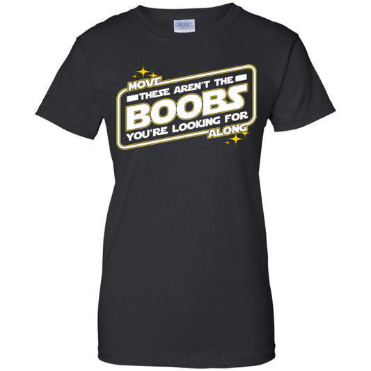 
	Star Wars: Move Along These Aren’t The Boobs You’re Looking For T-Shirts, Hoodie, Tank
