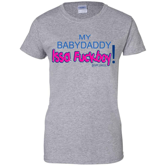 MY BABYDADDY Issa Fuckboy! Shirt, Hoodie, Tank