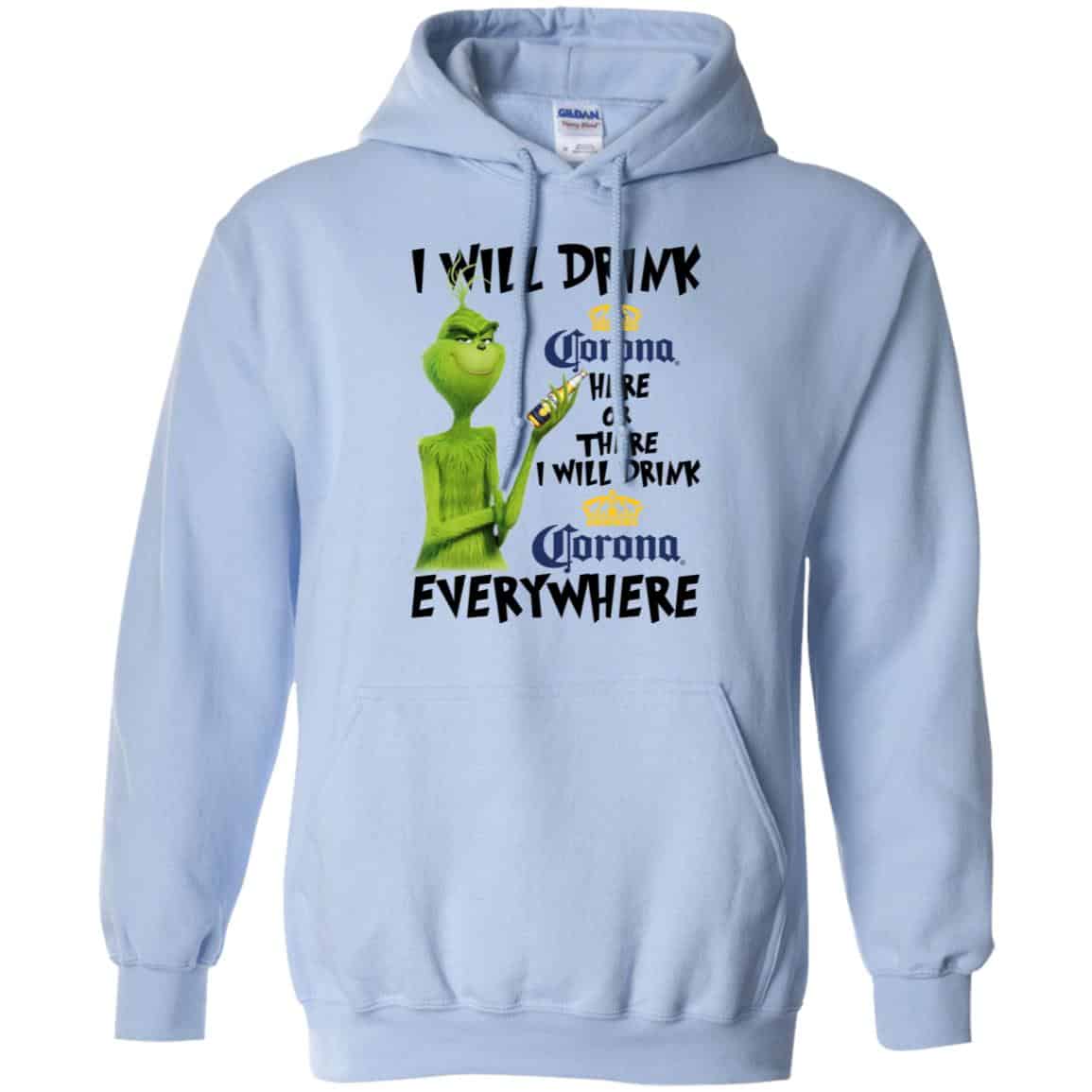 The Grinch: I Will Drink Corona Here Or There I Will Drink Corona Everywhere T-Shirts, Hoodie, Tank