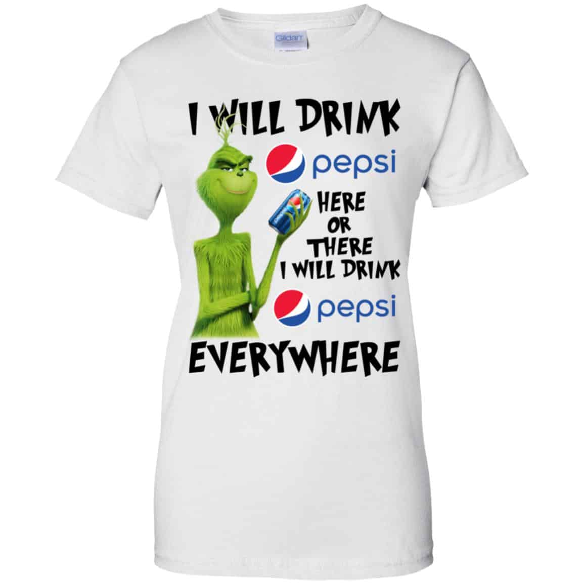 The Grinch: I Will Drink Pepsi Here Or There I Will Drink Pepsi Everywhere T-Shirts, Hoodie, Tank