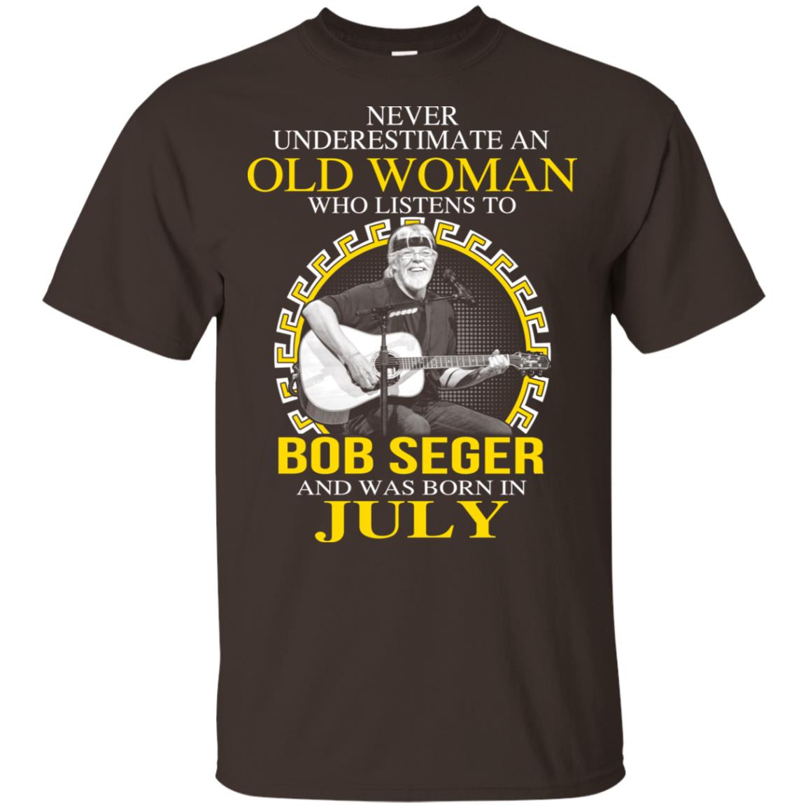 An Old Woman Who Listens To Bob Seger And Was Born In July T-Shirts, Hoodie, Tank