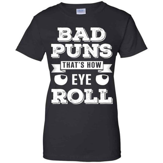 
	Bad Puns That’s How Eye Roll T-Shirts, Hoodie, Tank