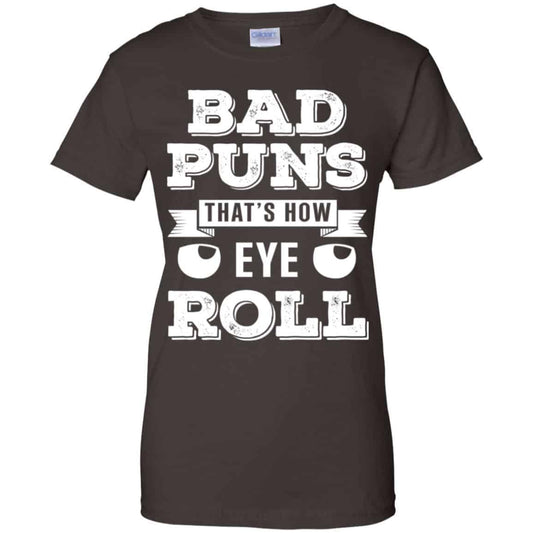 Bad Puns That’s How Eye Roll T-Shirts, Hoodie, Tank