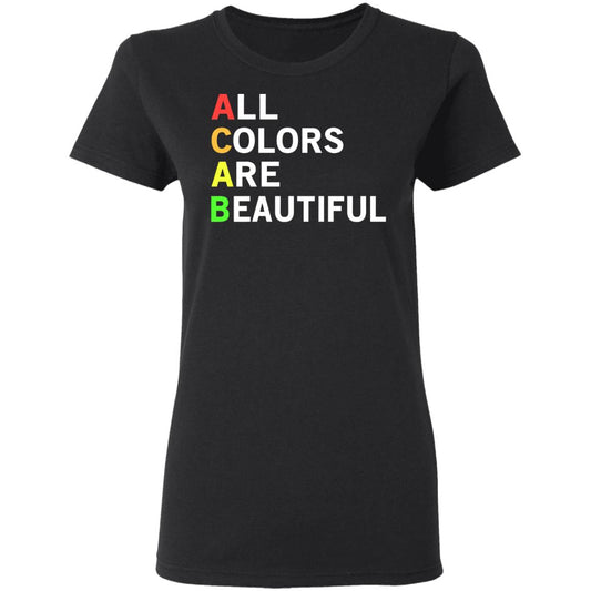 ACAB All Colors Are Beautiful Shirt, Hoodie, Tank