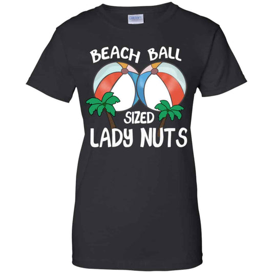 
	Beach Balls Sized Lady Nuts Shirt, Hoodie, Tank