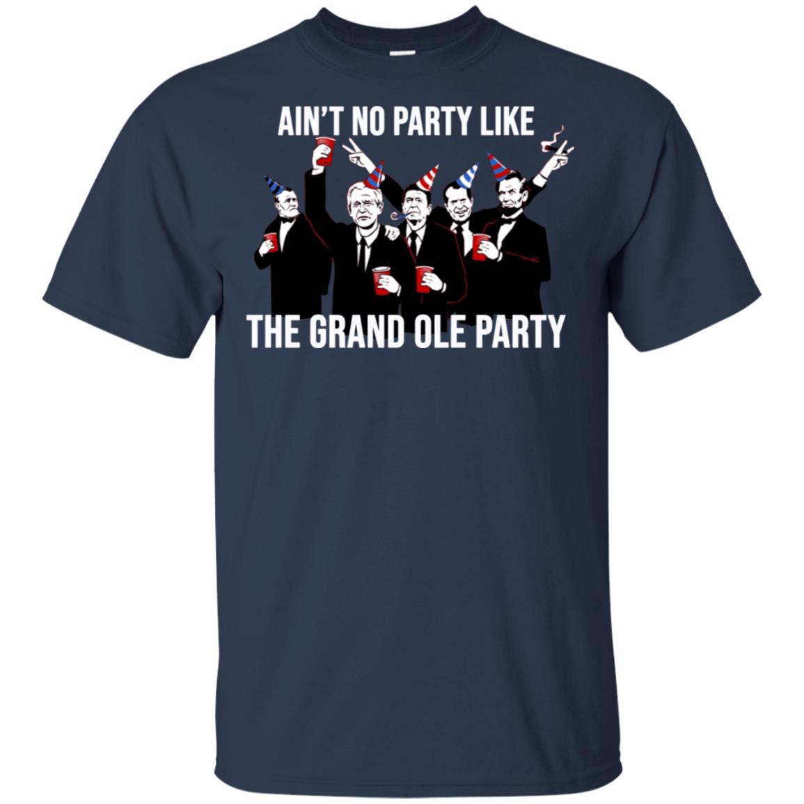 Ain’t No Party Like The Grand Ole Party T-Shirts, Hoodie, Tank