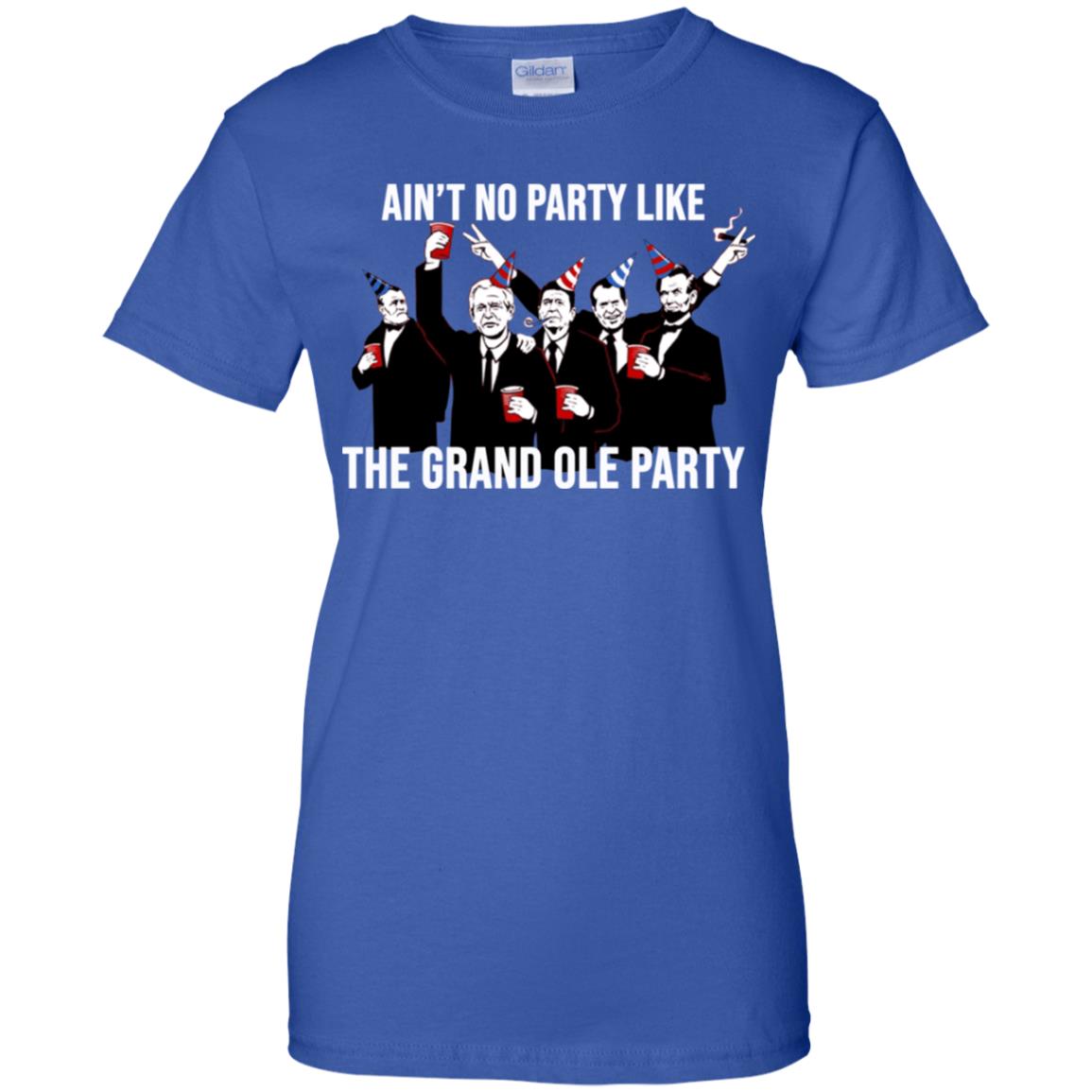 Ain’t No Party Like The Grand Ole Party T-Shirts, Hoodie, Tank