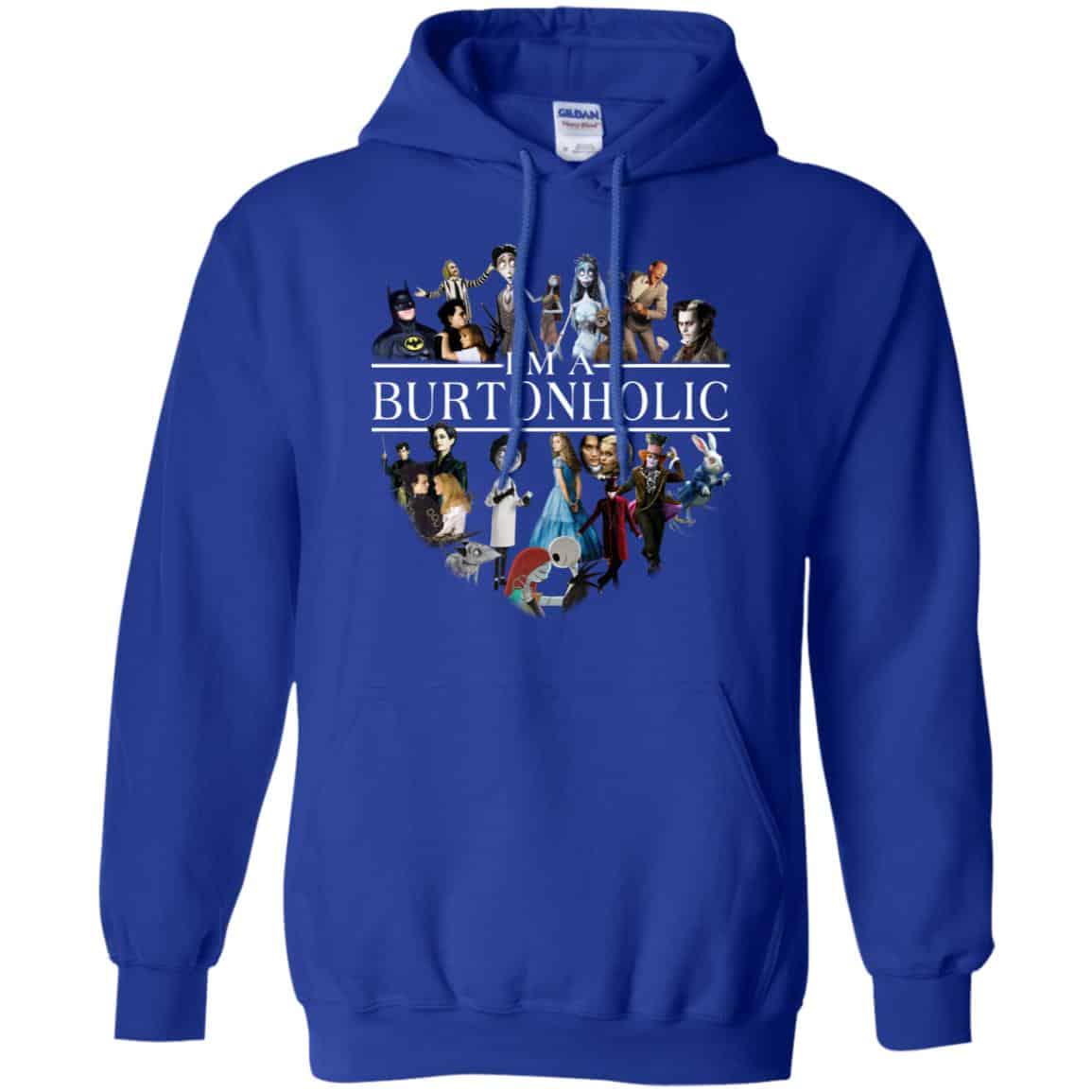 I Am A Burtonholic T-Shirts, Hoodie, Tank