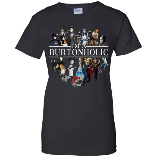 
	I Am A Burtonholic T-Shirts, Hoodie, Tank