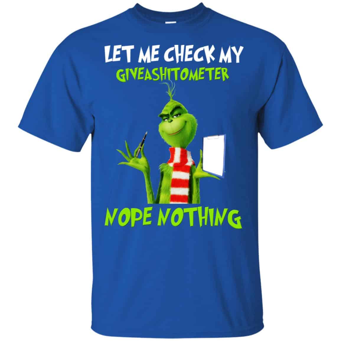 The Grinch: Let Me Check My Giveashitometer Nope Nothing T-Shirts, Hoodie, Tank