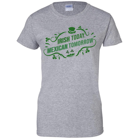 Irish Today Mexican Tomorrow T-Shirts, Hoodie, Tank