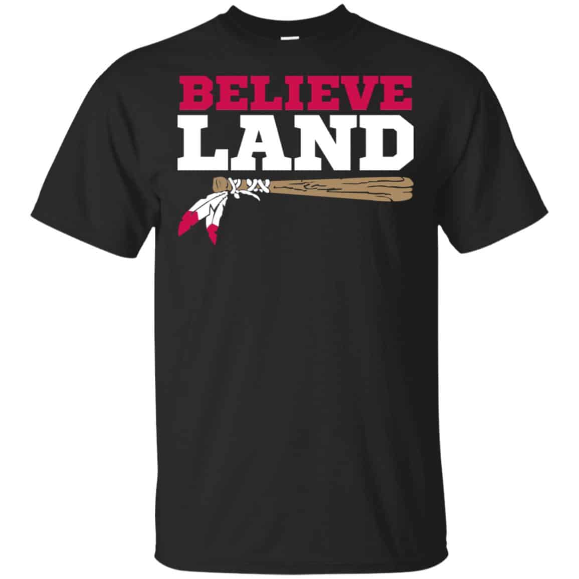 Believe Land Shirt, Hoodie, Tank