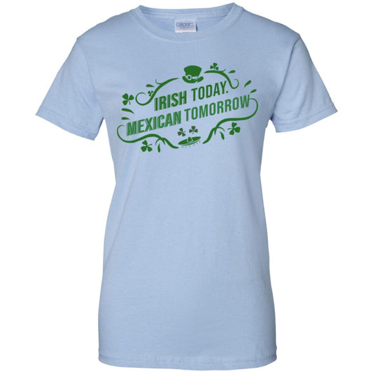 
	Irish Today Mexican Tomorrow T-Shirts, Hoodie, Tank