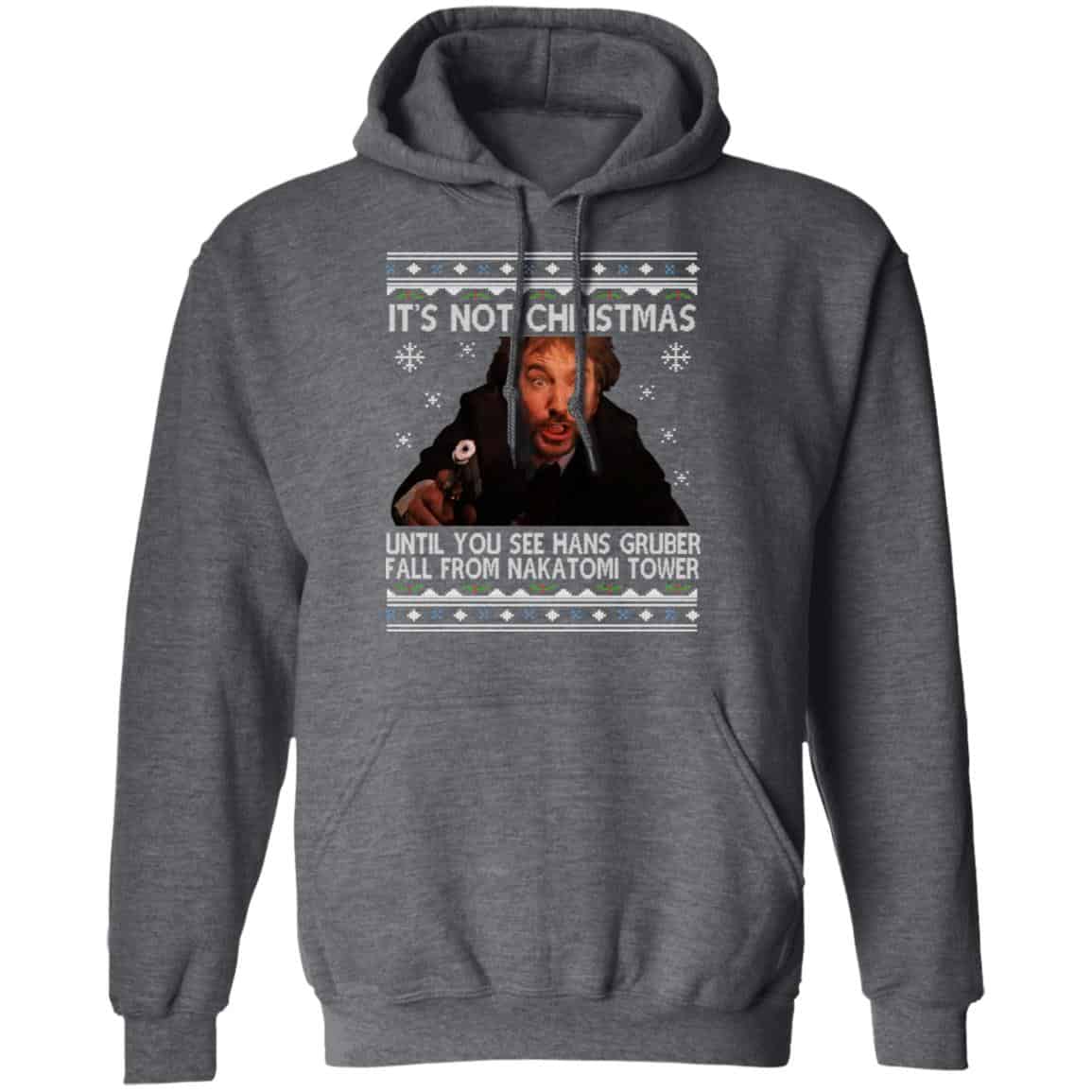 Die Hard Its Not Christmas Until Hans Gruber Falls From Nakatomi Tower Shirt, Hoodie, Tank