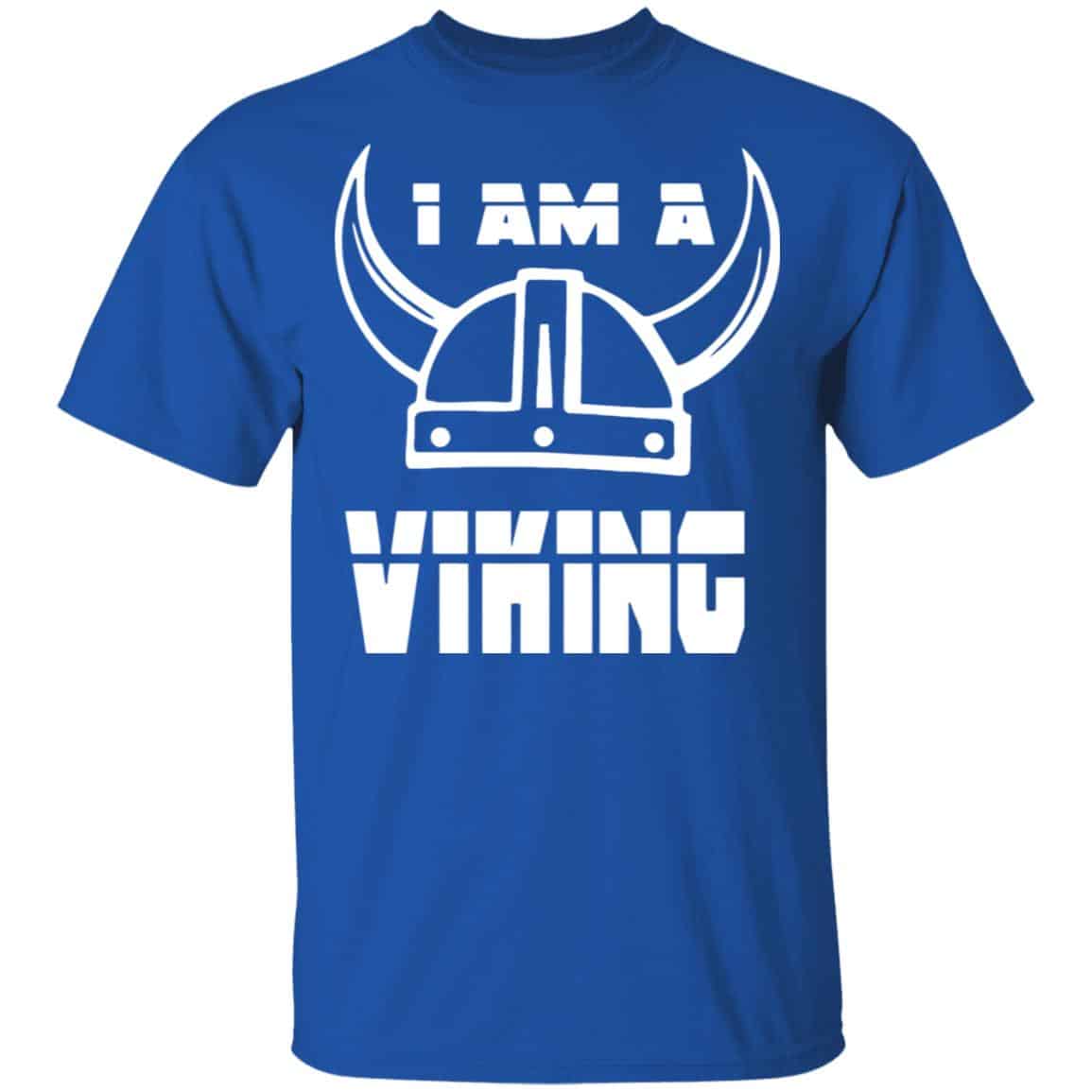 I Am A Viking Shirt, Hoodie, Tank