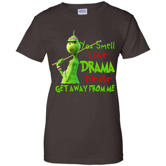 The Grinch: You Smell Like Drama Please Get Away From Me T-Shirts, Hoodie, Tank
