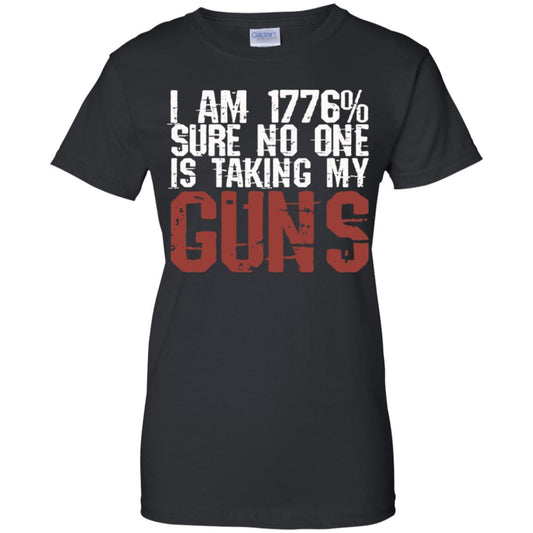
	I Am 1776% Sure No One Is Taking My Guns T-Shirts, Hoodie, Tank
