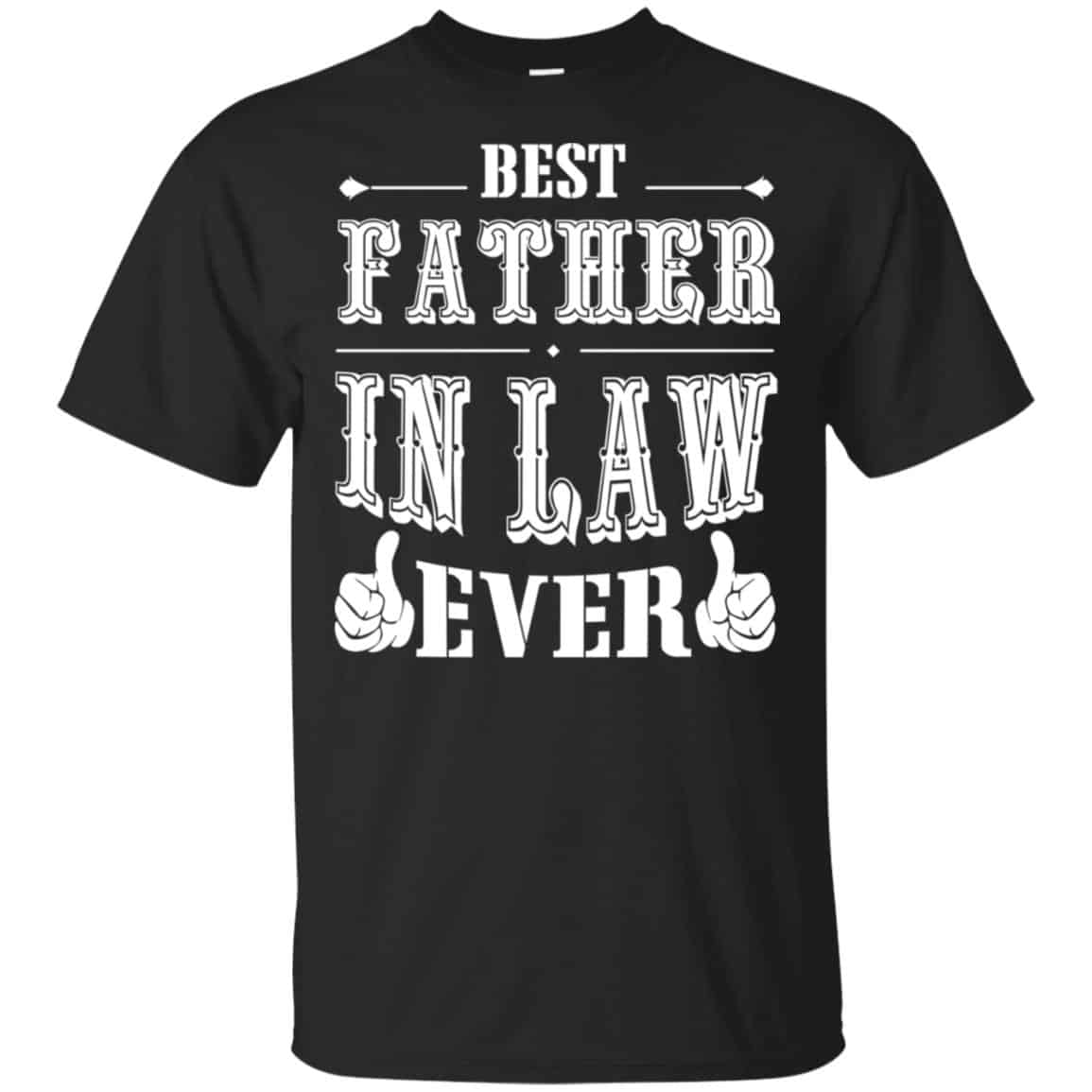Best Father In Law Ever T-Shirts, Hoodie, Tank