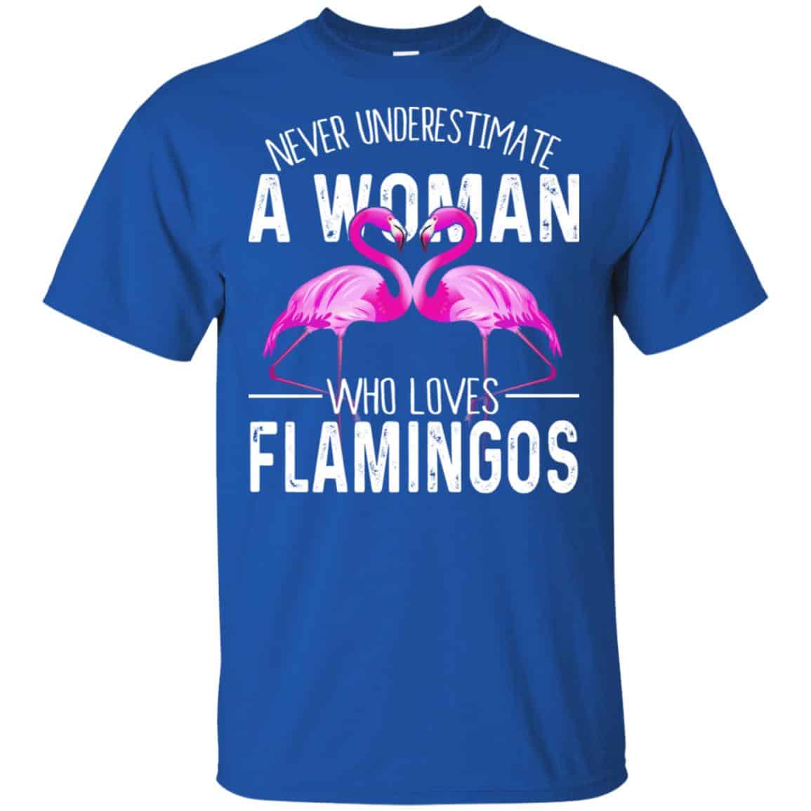 Never Underestimate A Woman Who Loves Flamingos T-Shirts, Hoodie, Tank