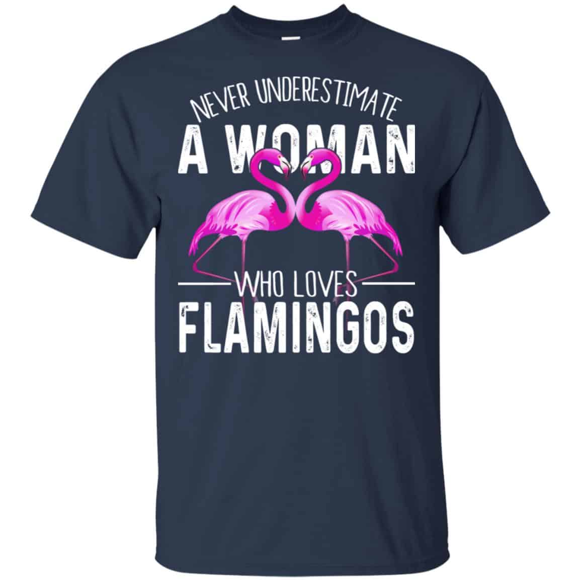 Never Underestimate A Woman Who Loves Flamingos T-Shirts, Hoodie, Tank
