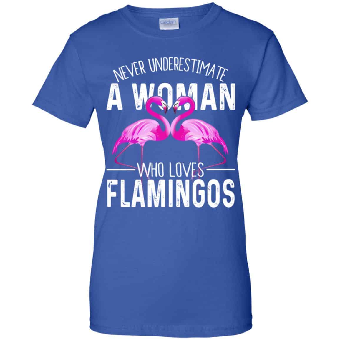 Never Underestimate A Woman Who Loves Flamingos T-Shirts, Hoodie, Tank