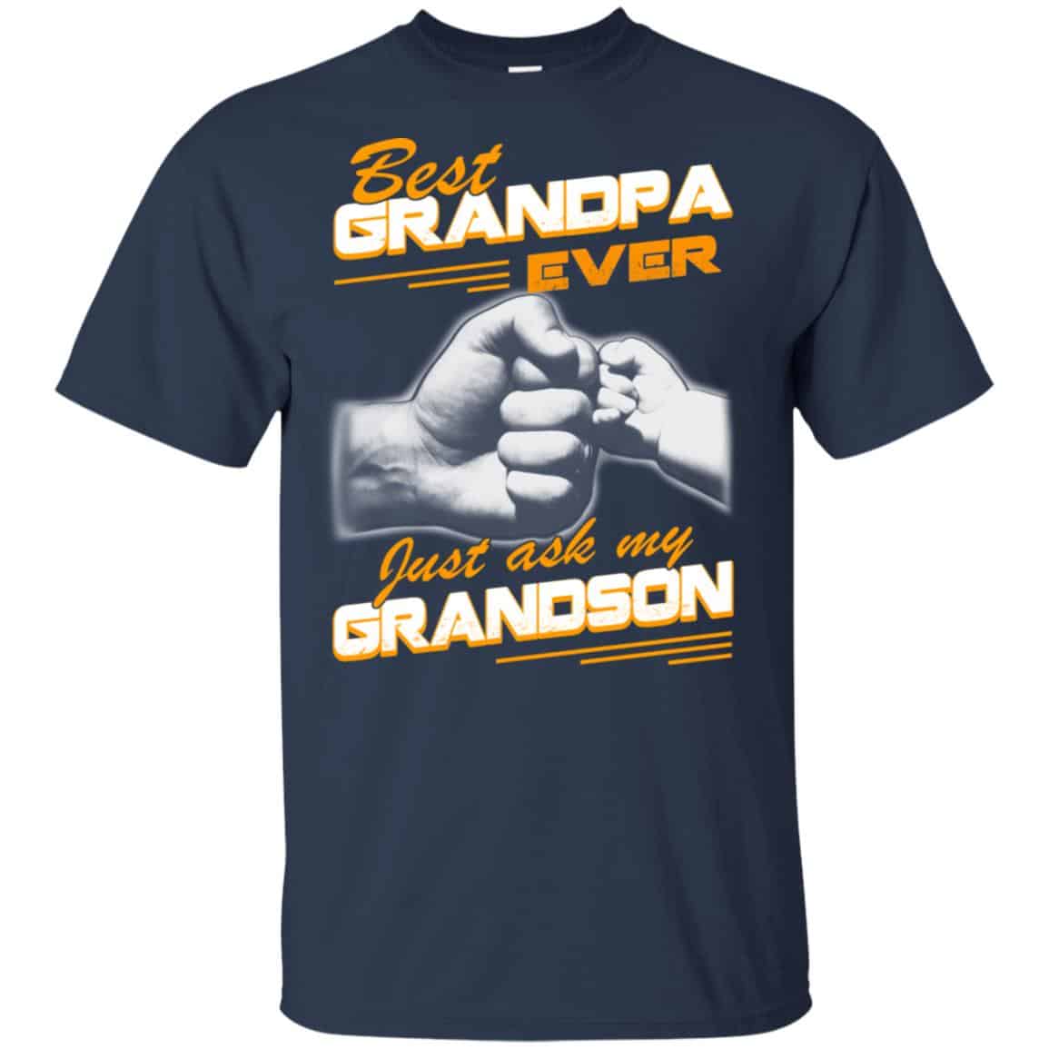Best Grandpa Ever Just Ask My Grandson T-Shirts, Hoodie, Tank