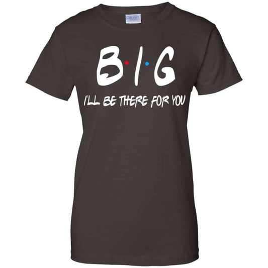 Big I’ll Be There For You Friends Shirt, Hoodie, Tank