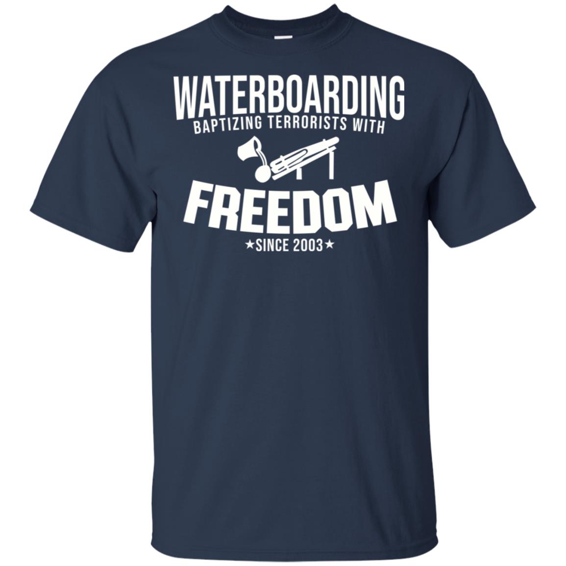 Waterboarding Baptising Terrorists With Freedom T-Shirts, Hoodie, Tank