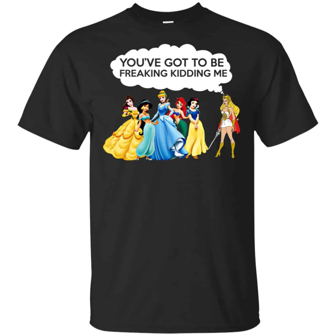 You’ve Got To Be Freaking Kidding Me Shirt, Hoodie, Tank