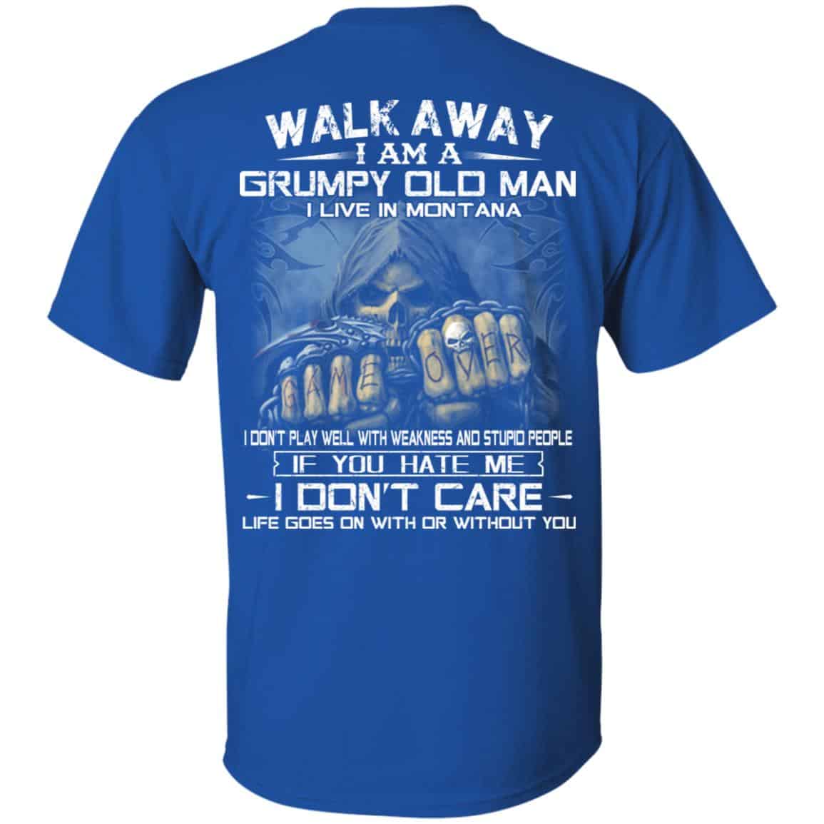 Walk Away I Am A Grumpy Old Man I Live In Montana T-Shirts, Hoodie, Tank