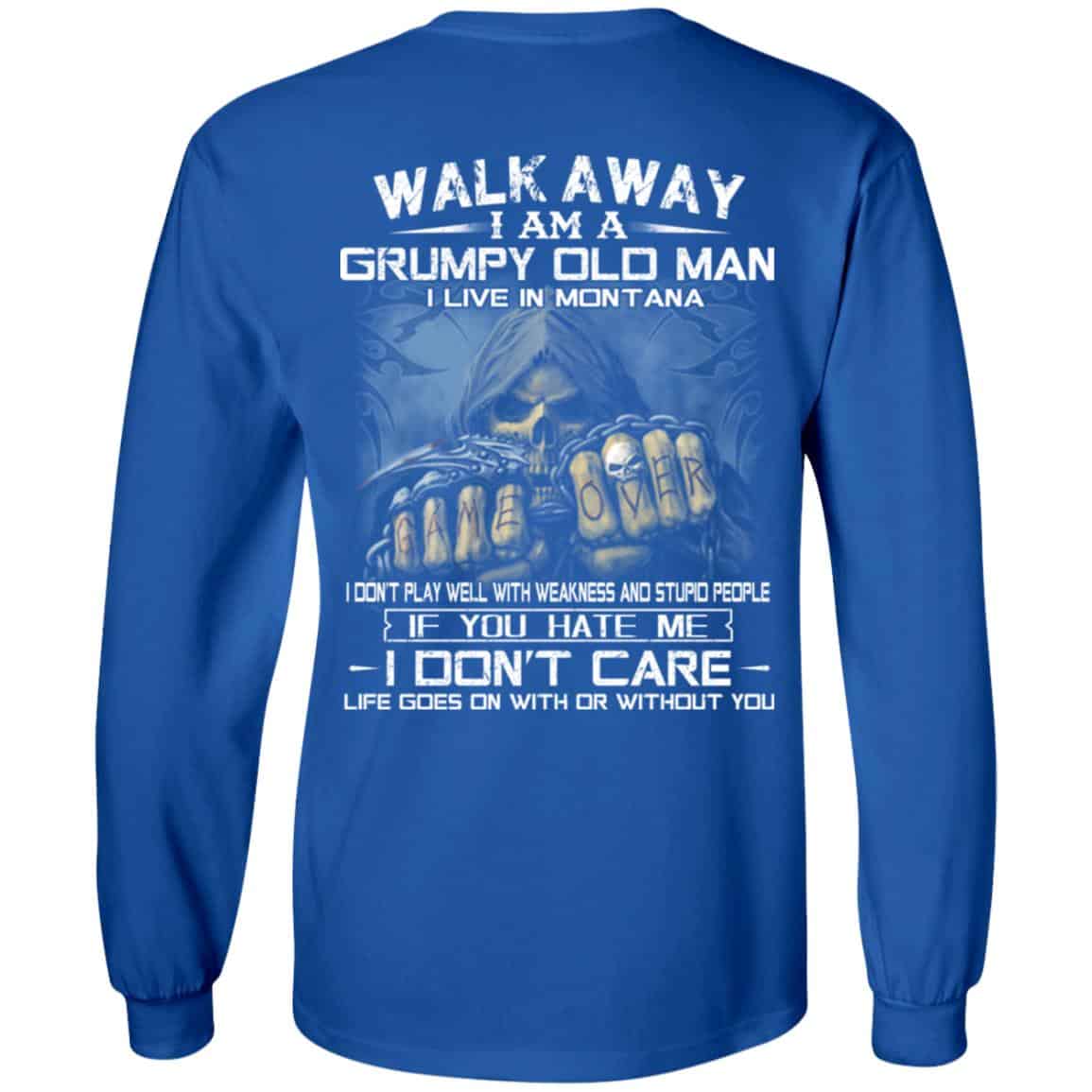 Walk Away I Am A Grumpy Old Man I Live In Montana T-Shirts, Hoodie, Tank