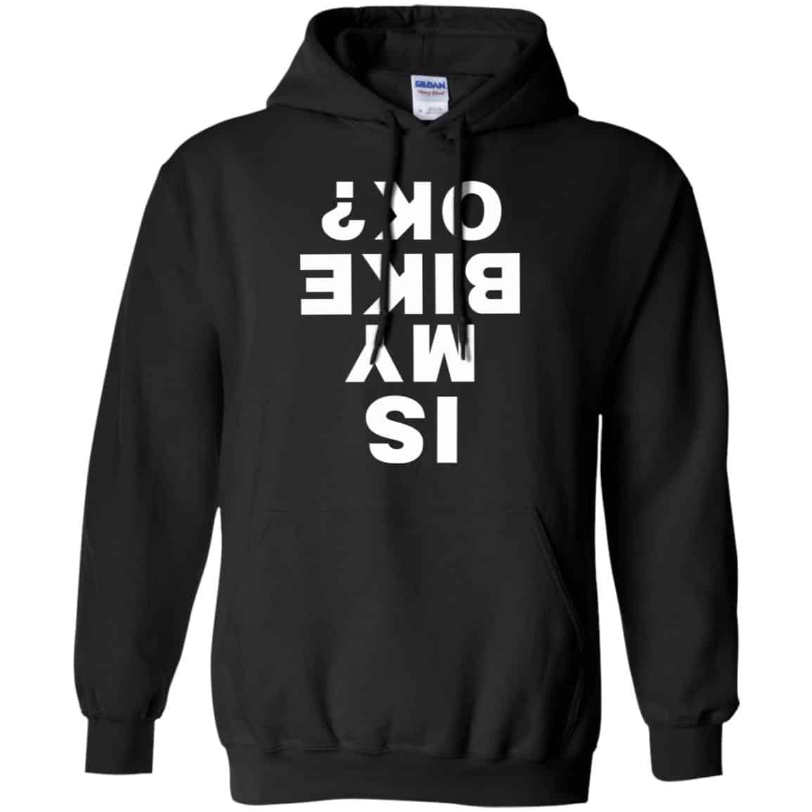 Is My Bike Ok Shirt, Hoodie, Tank