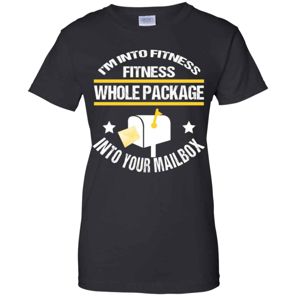 I’m Into Fitness Fitness Whole Package Into Your Mailbox T-Shirts, Hoodie, Tank
